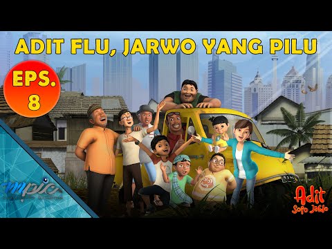 Adit & Sopo Jarwo | E08 : Adit Flu Jarwo Yang Pilu