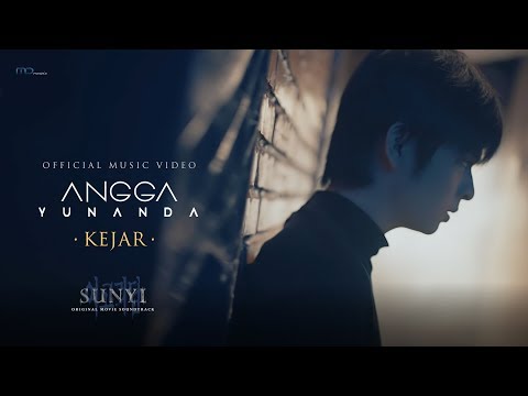 Angga Yunanda - Kejar (Official Music Video) | OST. Sunyi