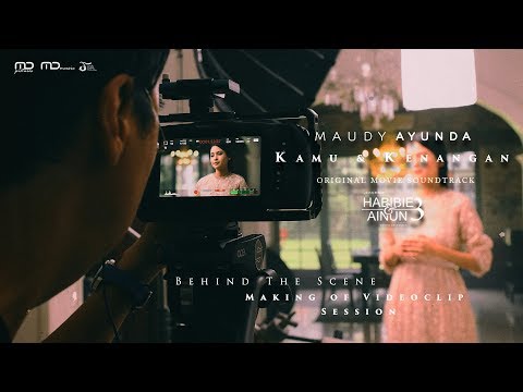 Behind The Story "Kamu & Kenangan" - Music Video