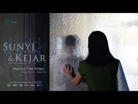 Behind The Video : Sunyi & Kejar | OST. Sunyi