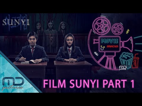 Movie Snacks – Film Sunyi: Part 1