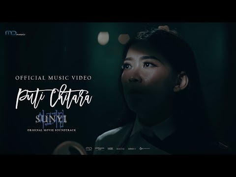 Puti Chitara - Sunyi (Official Music Video) | OST. Sunyi