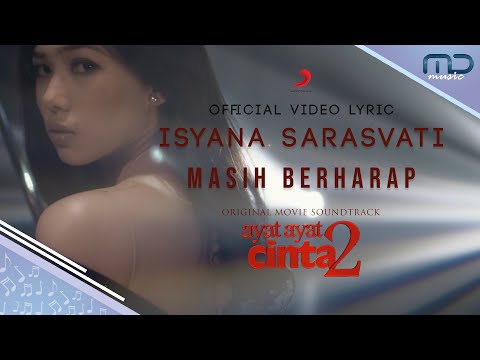 Isyana Sarasvati - Masih Berharap (Official Lyric Video) OST. Ayat Ayat Cinta 2