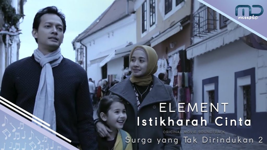 Element - Istikharah Cinta (Official Music Video) OST. Surga yang Tak Dirindukan 2