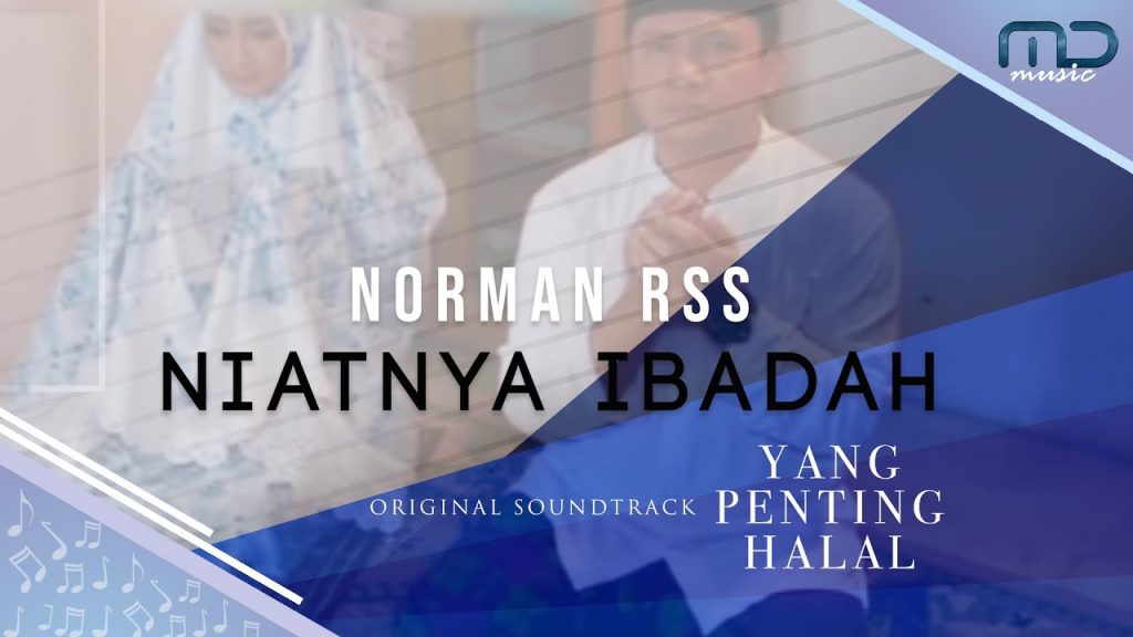 Norman RSS - Niatnya Ibadah (Official Lyric Video) OST. Yang Penting Halal