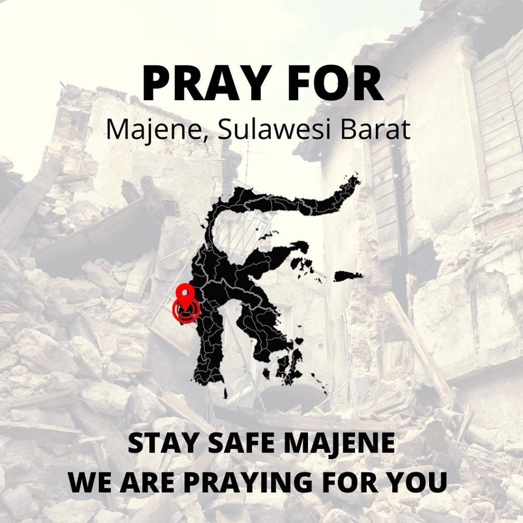 Memberikan doa terbaik kepada saudara-saudara kita yang tertimpa musibah gempa di Majene, Sulawesi Barat