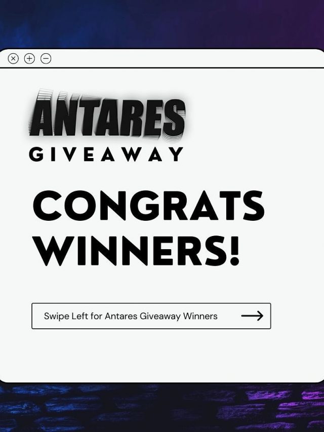 ANTARES Give Away CONGRATULATIONS WINNERS!