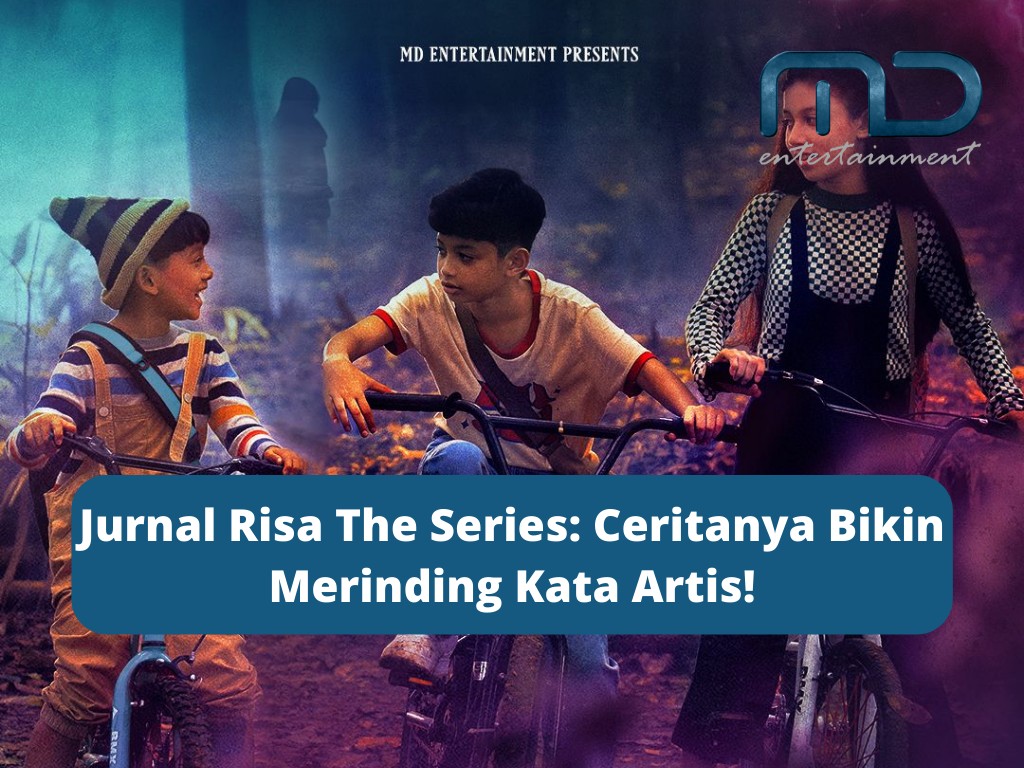 jurnal-risa-the-series-md-entertainment
